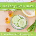 Best Healthy Skin Care Tips