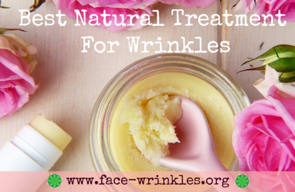 What Is The Best Natural Treatment For Wrinkles?