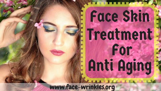 Face Skin Treatment For Anti Aging